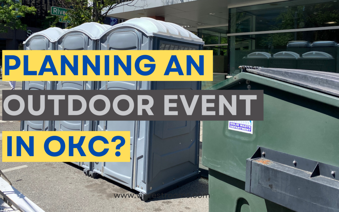 Planning an Outdoor Event in OKC? Don’t Forget These Portable Restroom Tips!